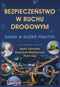Okładka: Bezpieczeństwo w ruchu drogowym. Nauka w służbie praktyki