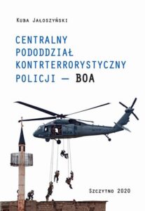 Okładka: CENTRALNY PODODDZIAŁ KONTRTERRORYSTYCZNY POLICJI „BOA”