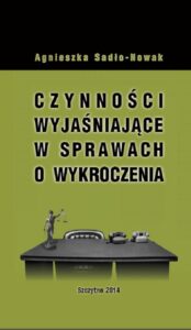 Okładka: Czynności wyjaśniające w sprawach o wykroczenia