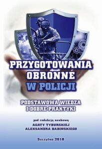 Okładka: Przygotowania obronne w Policji. Podstawowa wiedza i dobre praktyki.
