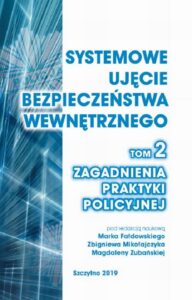 Okładka: Systemowe ujęcie bezpieczeństwa wewnętrznego. Zagadnienia praktyki policyjnej, t. 2.
