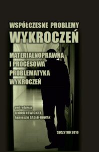 Okładka: Współczesne problemy wykroczeń. Materialnoprawna i procesowa problematyka wykroczeń
