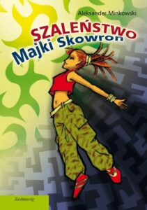 Okładka: Szaleństwo Majki Skowron
