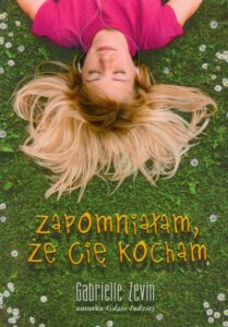 Okładka: Zapomniałam, że Cię kocham
