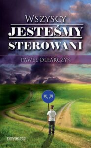 Okładka: Wszyscy jesteśmy sterowani