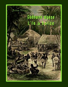 Okładka: Cudowna wyspa. L’Île à hélice