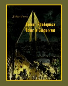 Okładka: Robur Zdobywca. Robur le Conquérant