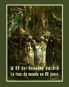 Okładka: W 80 dni dookoła świata. Le tour du monde en 80 jours