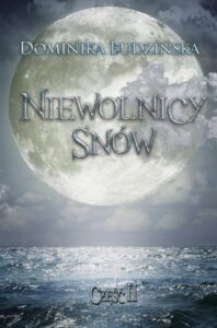 Okładka: Niewolnicy snów. Część 2