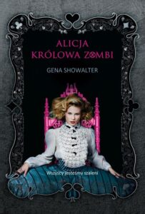 Okładka: Alicja, królowa zombi