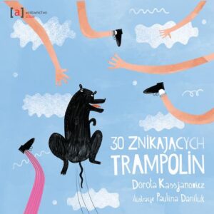 Okładka: 30 znikających trampolin