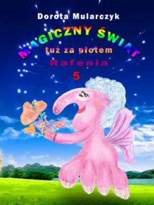 Okładka: Magiczny świat tuż za płotem 5. Rafenia