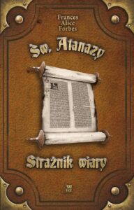 Okładka: Św. Atanazy - Strażnik wiary
