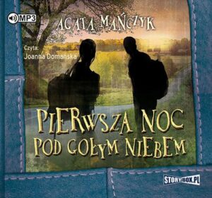 Okładka: Pierwsza noc pod gołym niebem