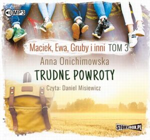 Okładka: Maciek Ewa Gruby i inni Tom 3 Trudne powroty