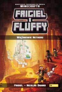 Okładka: Frigiel i Fluffy. Więźniowie Netheru