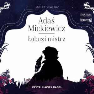 Okładka: Adaś Mickiewicz. Łobuz i mistrz