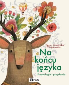 Okładka: Na końcu języka. Frazeologia i przysłowia