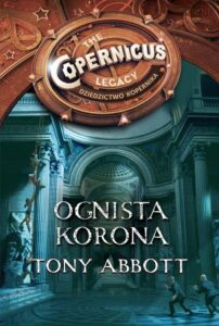 Okładka: Dziedzictwo Kopernika IV. Ognista korona
