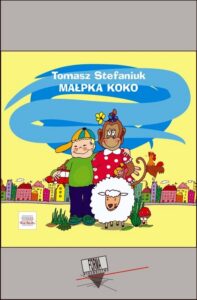 Okładka: Małpka Koko. i inne wierszyki dla (nie)grzecznych dzieci