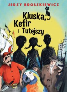 Okładka: Kluska, Kefir i Tutejszy