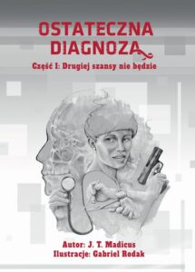 Okładka: Ostateczna diagnoza: Drugiej szansy nie będzie
