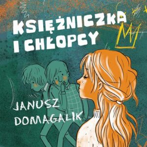 Okładka: Księżniczka i chłopcy