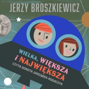 Okładka: Wielka, większa i największa
