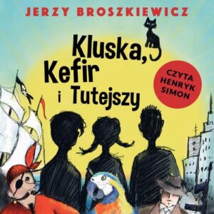 Okładka: Kluska, Kefir i Tutejszy