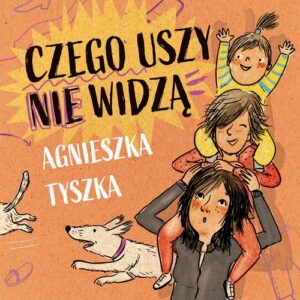 Okładka: Czego uszy nie widzą