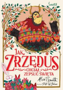Okładka: Jak Zrzędus chciał zepsuć Święta
