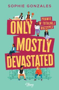 Okładka: Only mostly devastated. Prawie w totalnej rozsypce