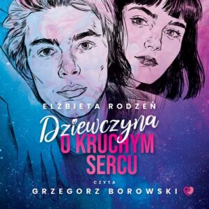 Okładka: Dziewczyna o kruchym sercu