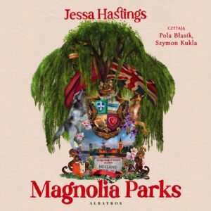 Okładka: MAGNOLIA PARKS