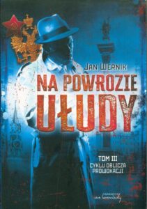 Okładka: Oblicza prowokacji Tom 3 Na powrozie ułudy