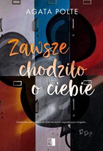 Okładka: Zawsze chodziło o ciebie