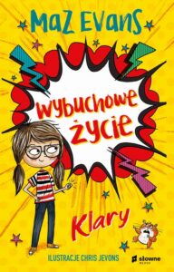 Okładka: Wybuchowe życie Klary