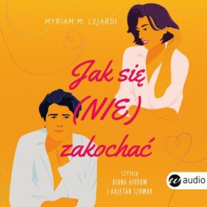 Okładka: Jak się (nie) zakochać