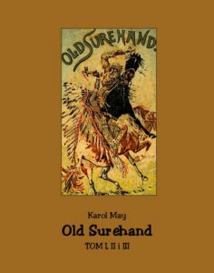 Okładka: Old Surehand. Tom I, II i III