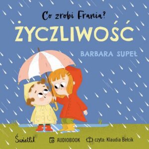 Okładka: Życzliwość. Co zrobi Frania?
