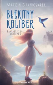 Okładka: Błękitny koliber. Fantastyczna siódemka.