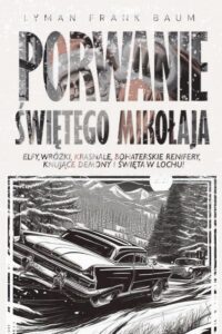 Okładka: Porwanie Świętego Mikołaja