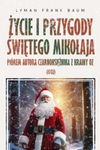 Okładka: Życie i Przygody Świętego Mikołaja
