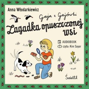 Okładka: Zagadka opuszczonej wsi. Gaja z Gajówki. Tom 2