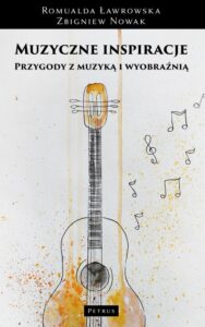 Okładka: Muzyczne inspiracje Przygody z muzyką i wyobraźnią. Muzyka - obraz - słowo - ruch