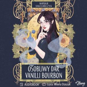 Okładka: Osobliwy dar Vanilli Bourbon