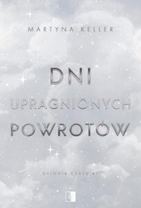 Okładka: Dni upragnionych powrotów