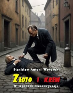 Okładka: Złoto i krew. W szponach czerezwyczajki