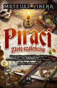 Okładka: Piraci. Złoto szaleńców