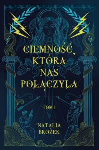 Okładka: Ciemność, która nas połączyła. Ciemność i jasność. Tom 1